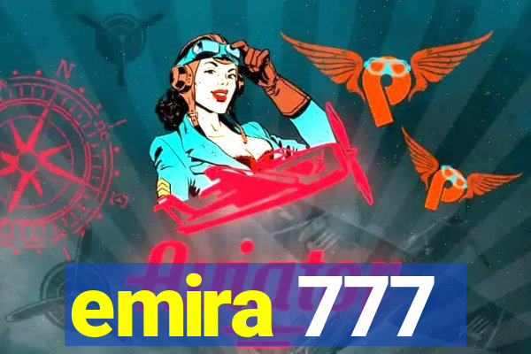 emira 777